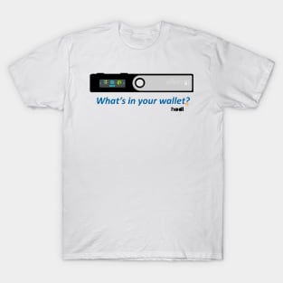 Ledger, What's in your wallet? T-Shirt